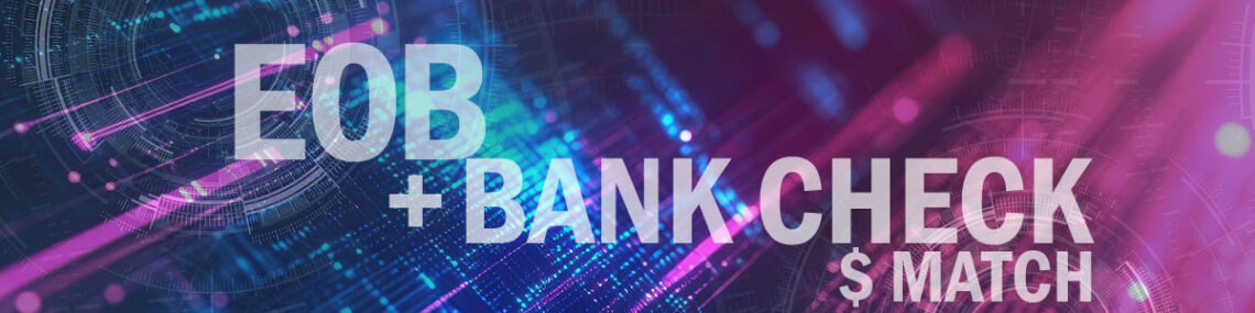 EOB to Bank Check Matching services