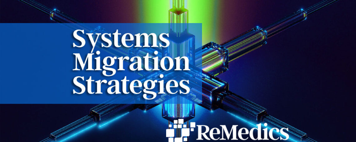 Systems Migration Strategies