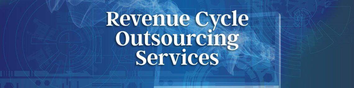 Revenue Cycle Outsourcing (RCO) Services